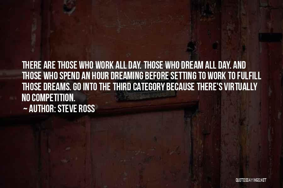 Steve Ross Quotes 1459091