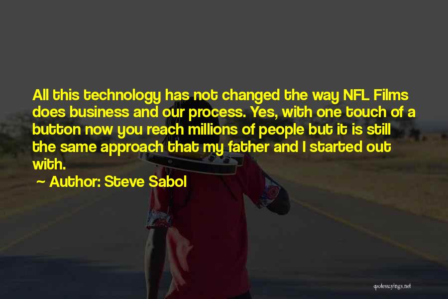 Steve Sabol Nfl Films Quotes By Steve Sabol