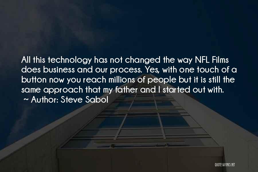 Steve Sabol Quotes 1302877