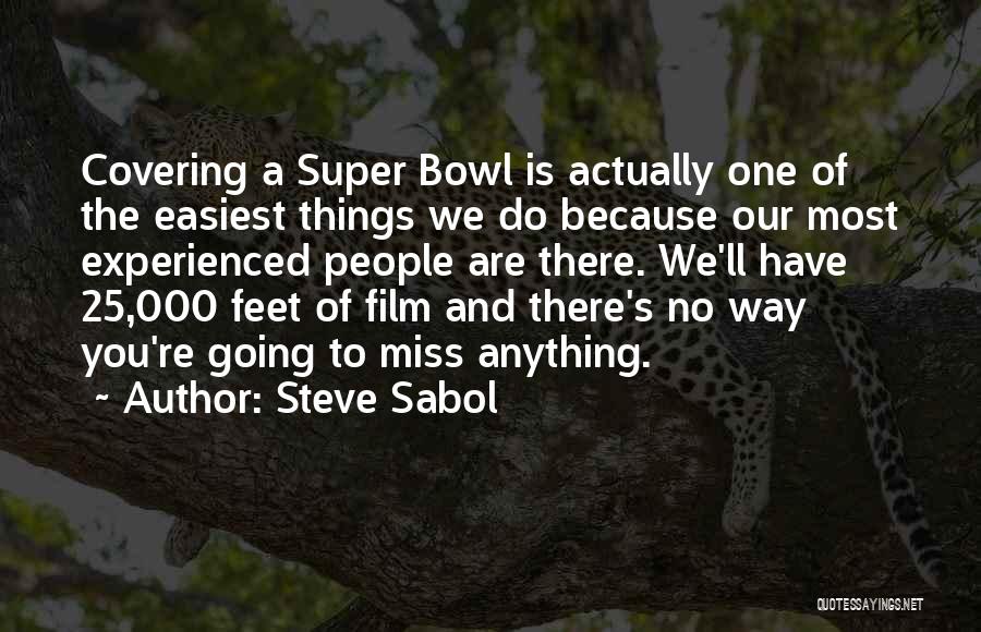 Steve Sabol Quotes 1451295