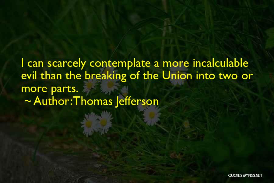 Steve Schiffman Quotes By Thomas Jefferson