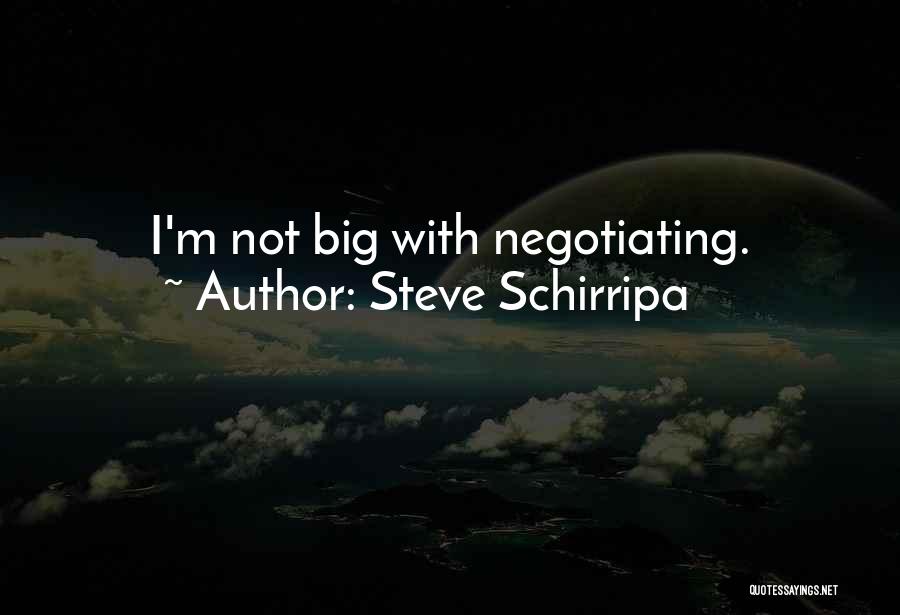 Steve Schirripa Quotes 2107956