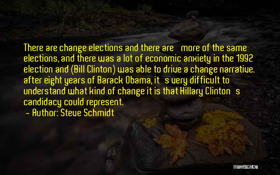Steve Schmidt Quotes 1462736