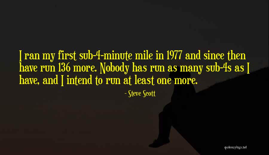 Steve Scott Quotes 446195