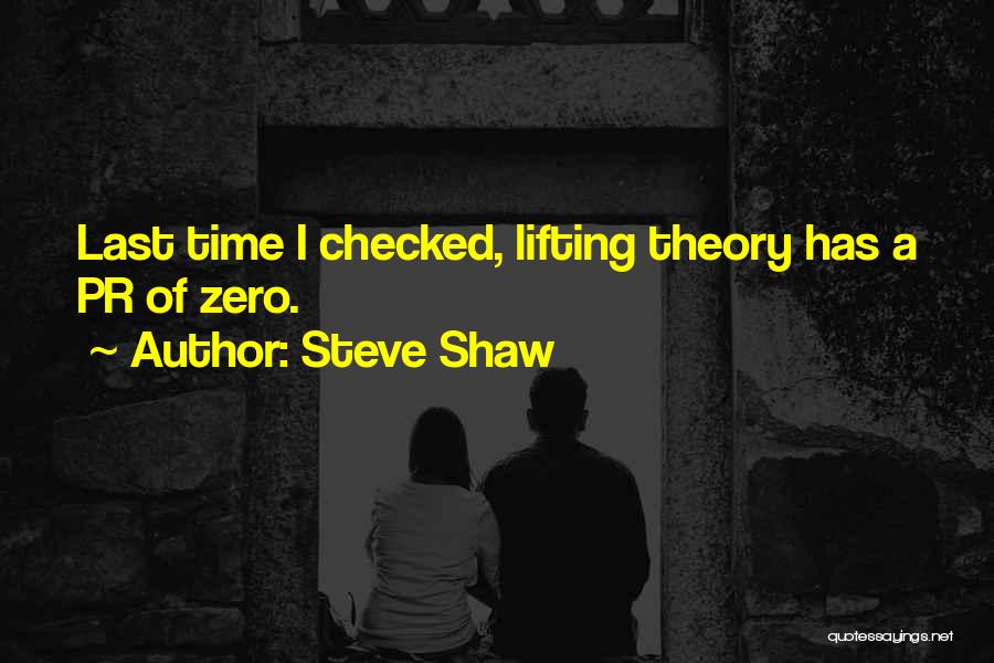 Steve Shaw Quotes 477430