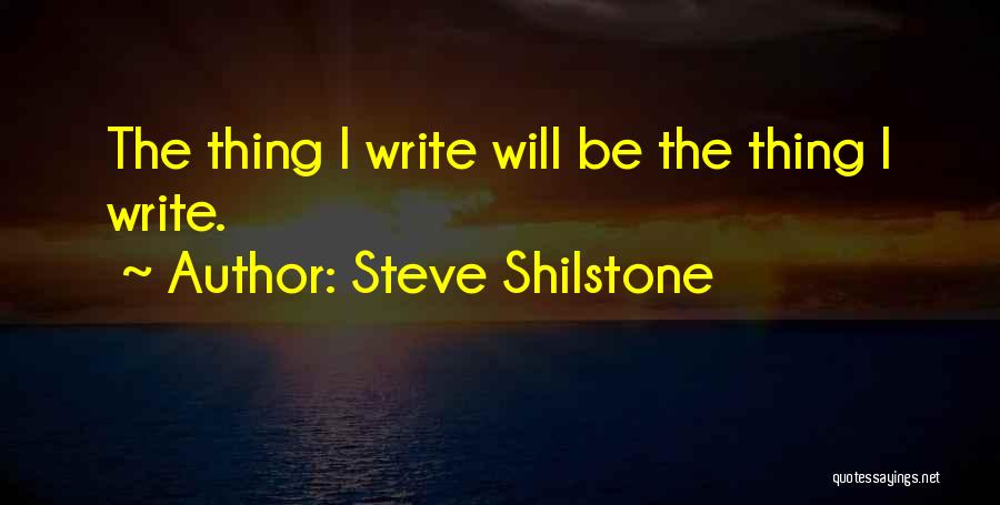 Steve Shilstone Quotes 297136