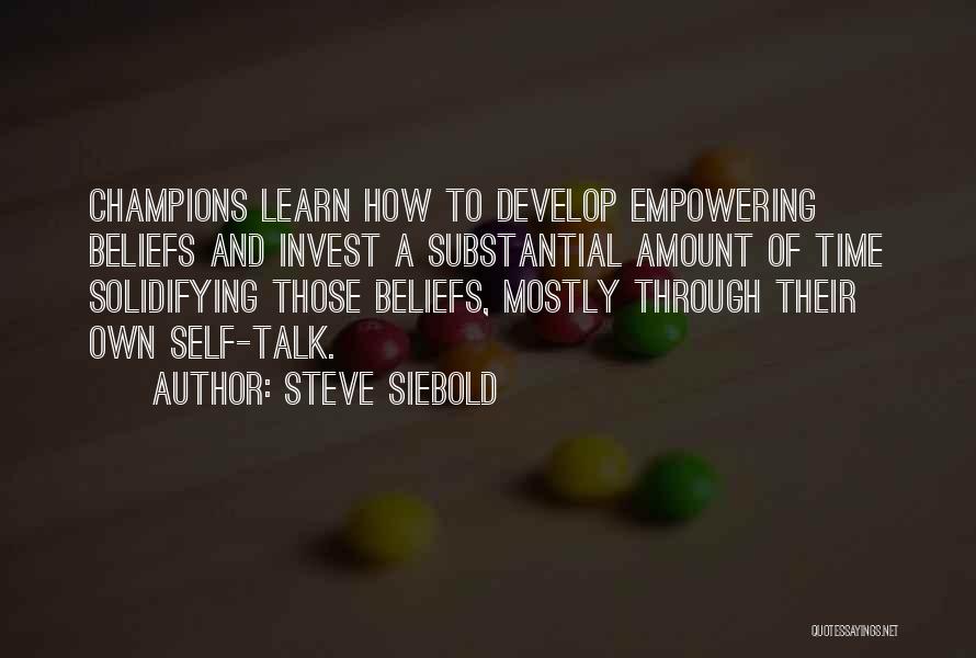 Steve Siebold Quotes 1387916