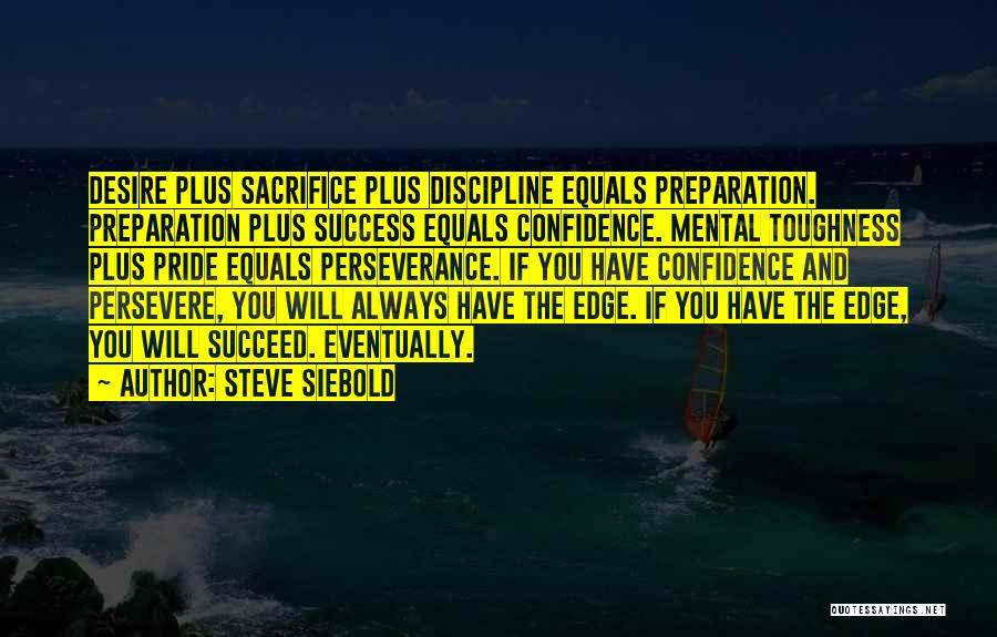 Steve Siebold Quotes 1916047