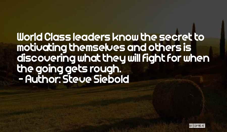 Steve Siebold Quotes 560574
