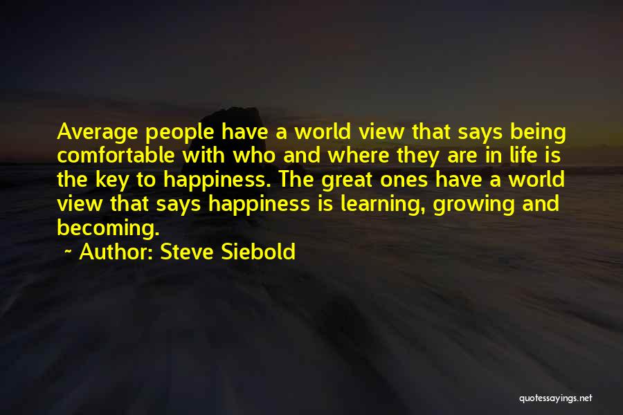 Steve Siebold Quotes 620995