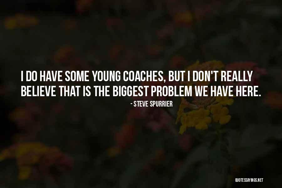 Steve Spurrier Quotes 1177912