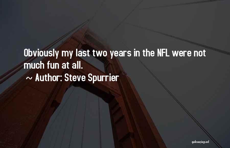 Steve Spurrier Quotes 1590938