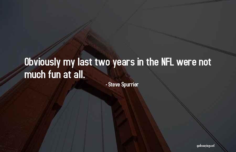 Steve Spurrier Quotes 1590938