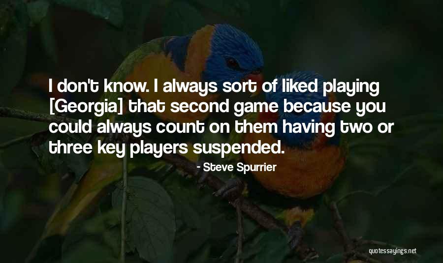 Steve Spurrier Quotes 1684860