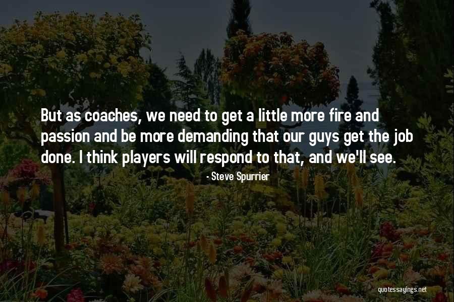 Steve Spurrier Quotes 1733874