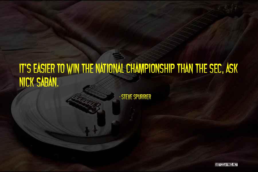 Steve Spurrier Quotes 893703