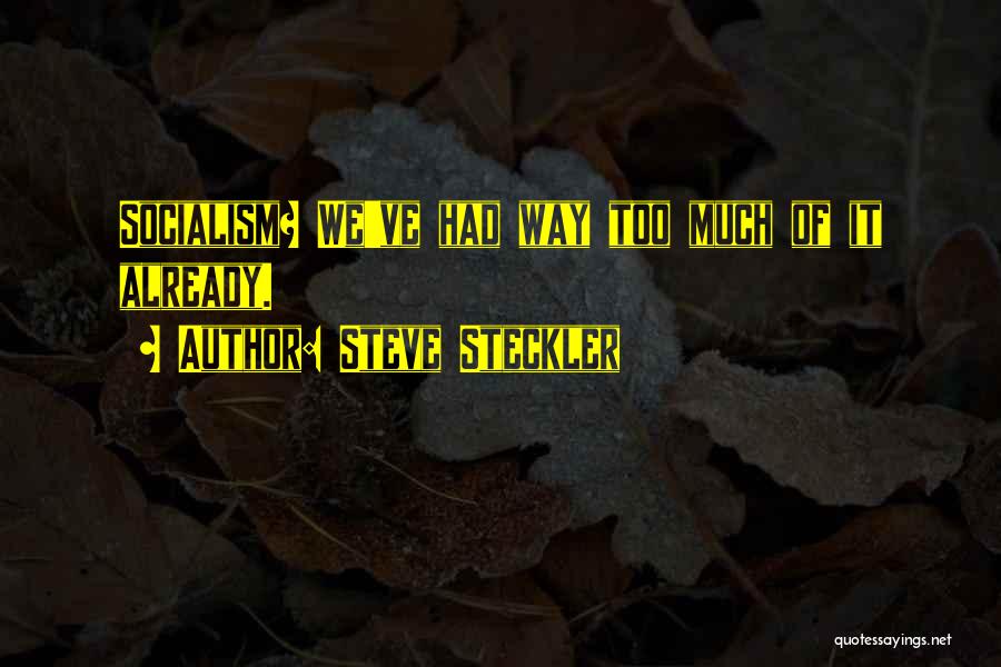 Steve Steckler Quotes 1223036