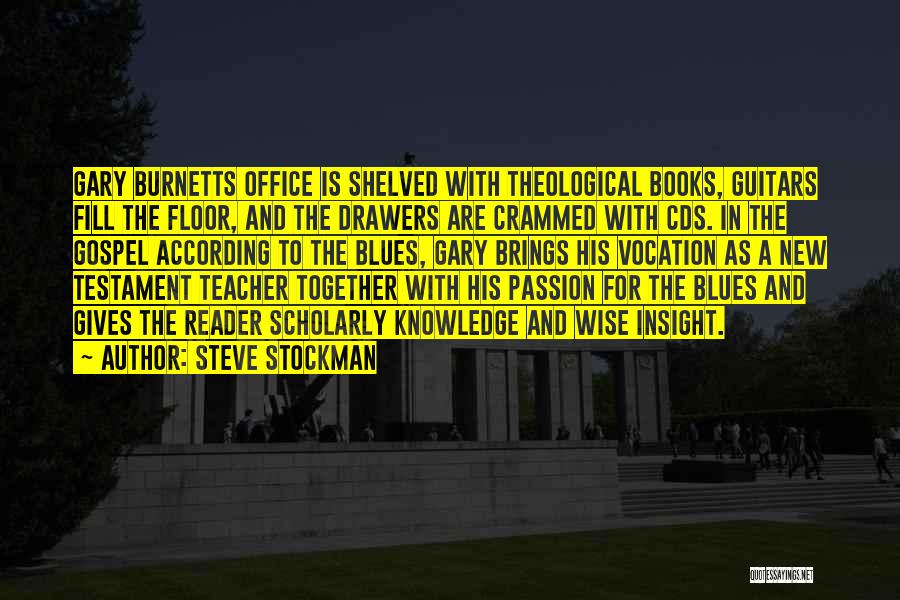 Steve Stockman Quotes 397233