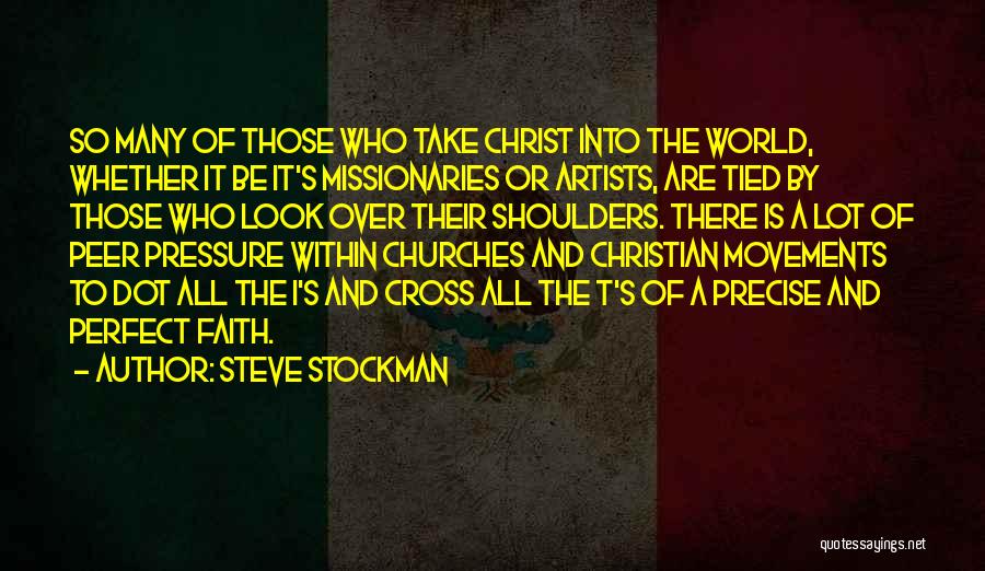 Steve Stockman Quotes 433215