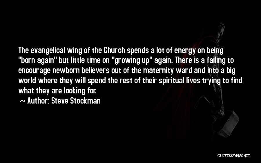 Steve Stockman Quotes 617982