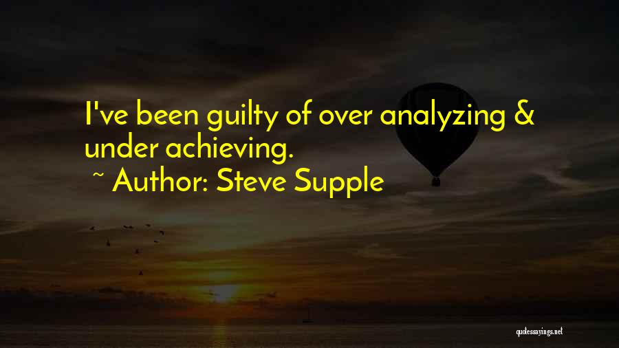 Steve Supple Quotes 1052554