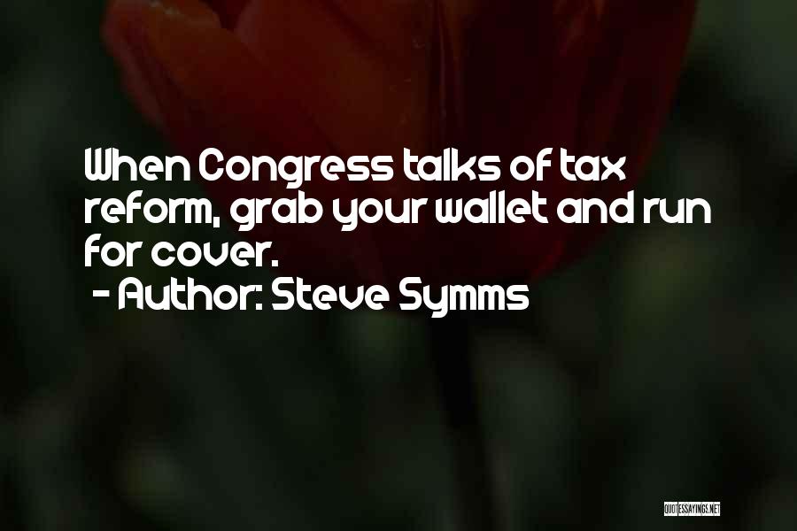 Steve Symms Quotes 842791