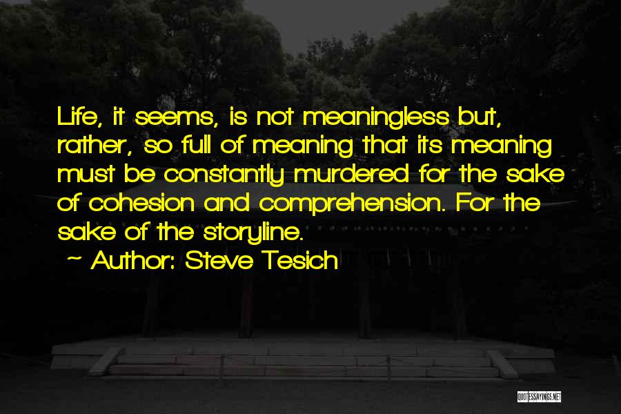 Steve Tesich Quotes 907030