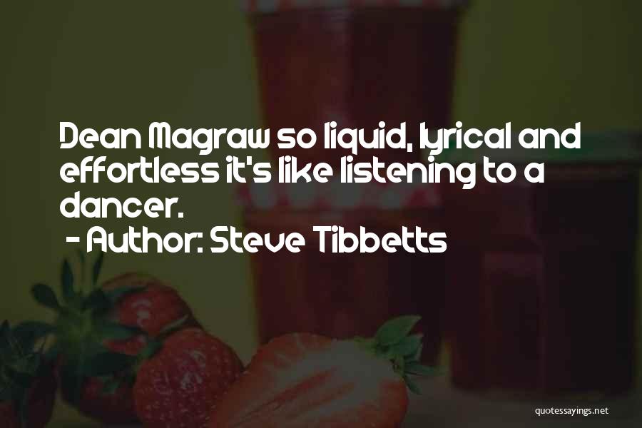 Steve Tibbetts Quotes 1091230