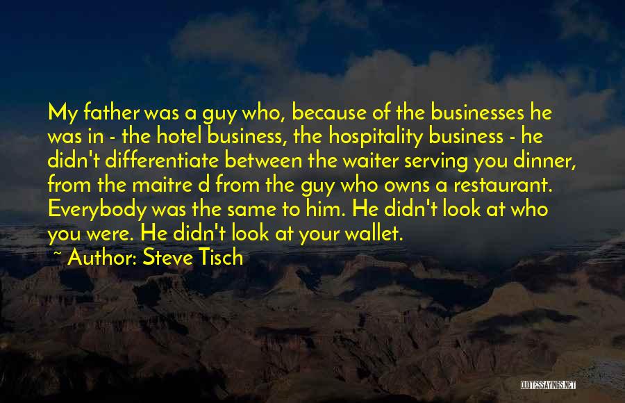 Steve Tisch Quotes 252101