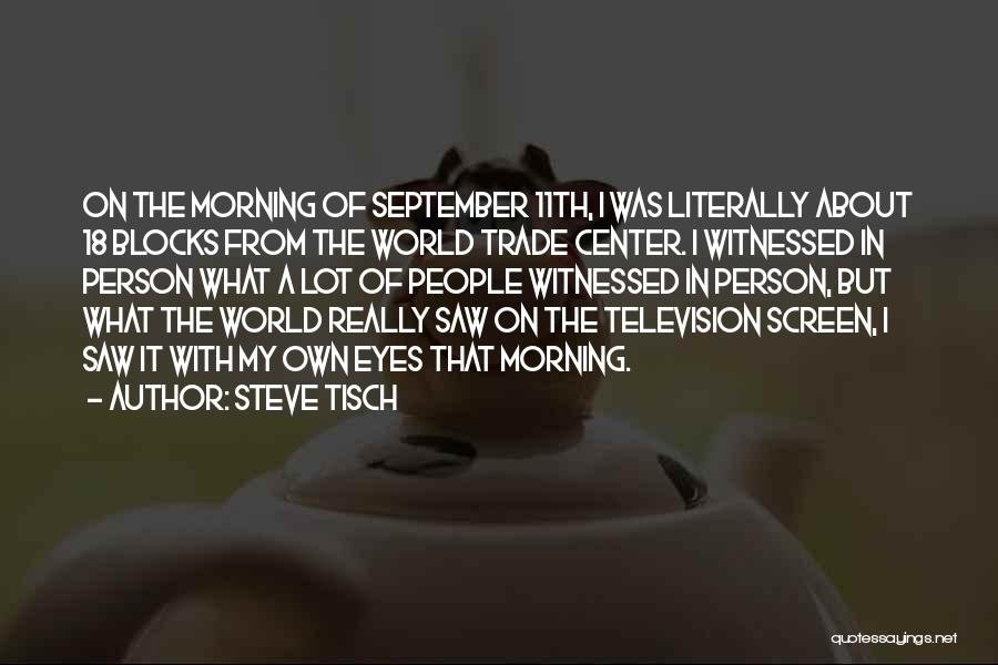 Steve Tisch Quotes 861476