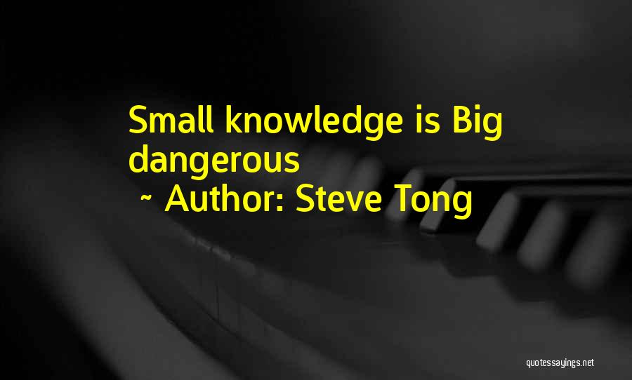 Steve Tong Quotes 400785