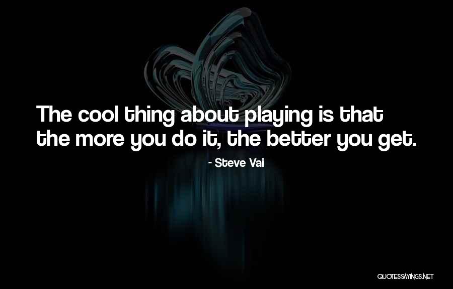 Steve Vai Quotes 1303705