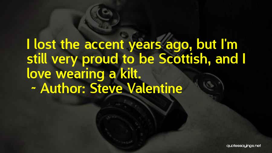Steve Valentine Quotes 931409