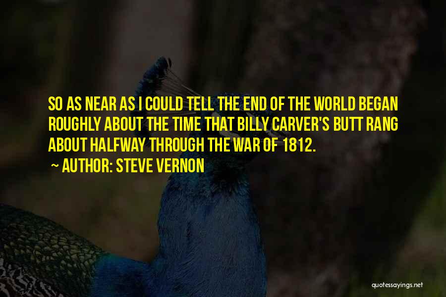 Steve Vernon Quotes 676408