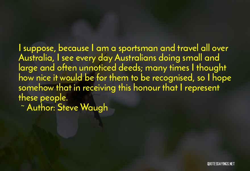 Steve Waugh Quotes 873925