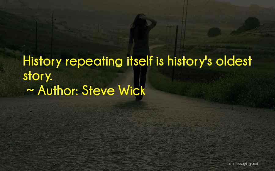 Steve Wick Quotes 1942907
