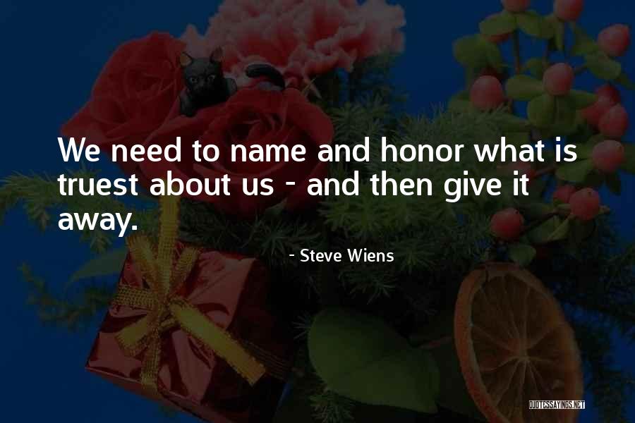 Steve Wiens Quotes 732303