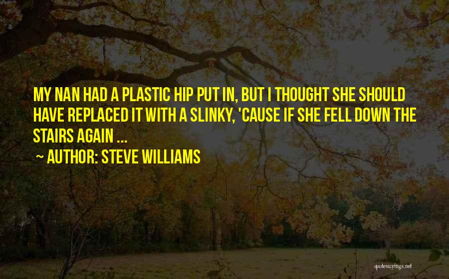 Steve Williams Quotes 274133