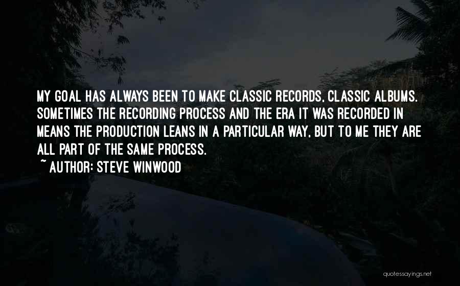 Steve Winwood Quotes 1112349