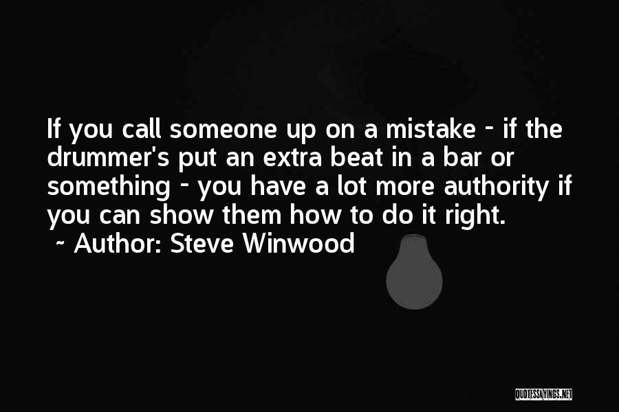 Steve Winwood Quotes 2231293