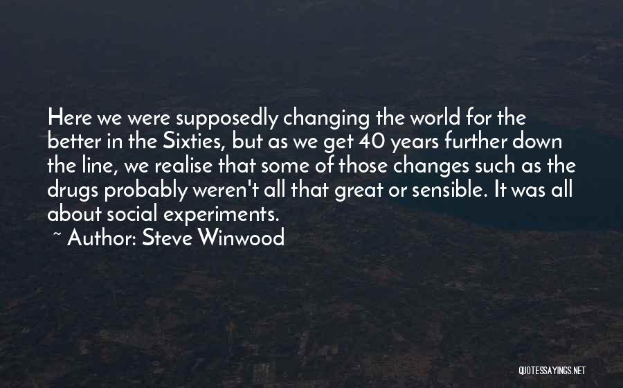 Steve Winwood Quotes 540409