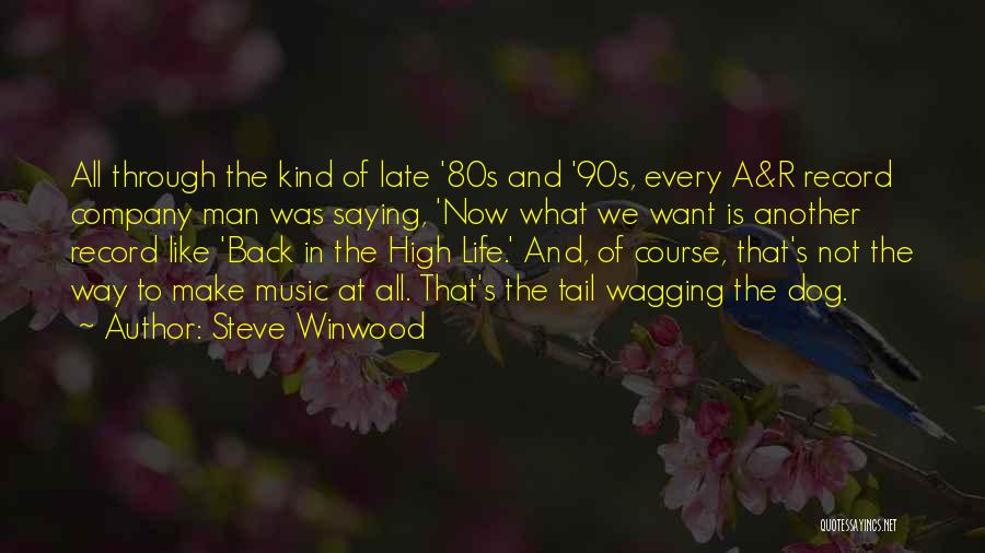 Steve Winwood Quotes 953186