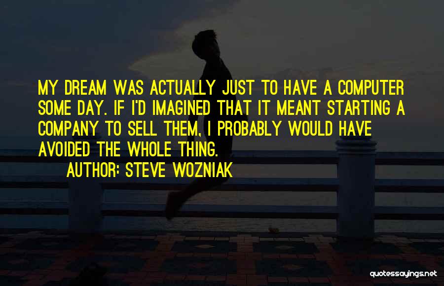 Steve Wozniak Quotes 1940908