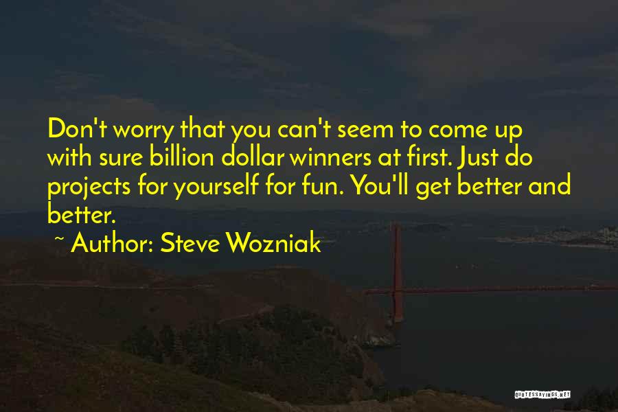 Steve Wozniak Quotes 432982