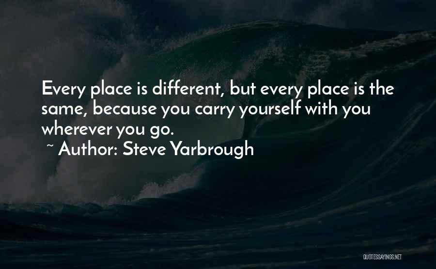 Steve Yarbrough Quotes 1956008