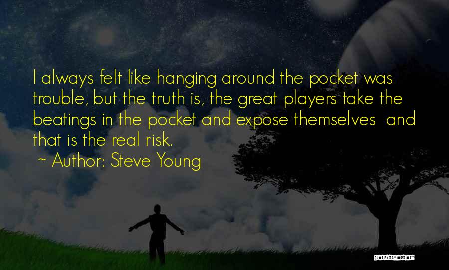 Steve Young Quotes 566740