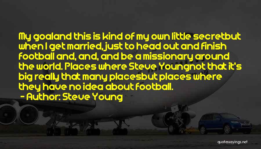 Steve Young Quotes 609742