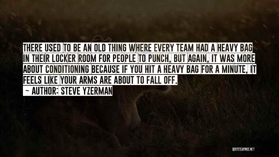 Steve Yzerman Quotes 1109724