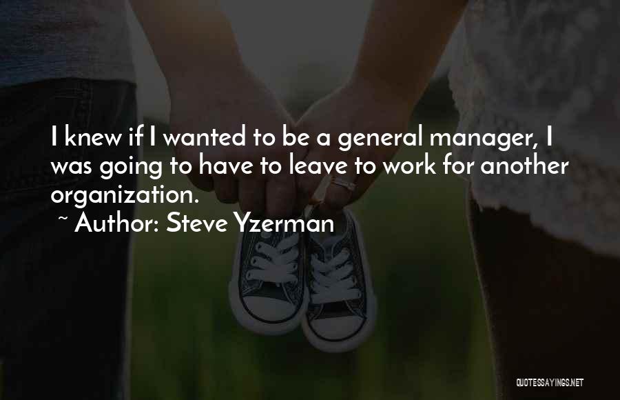 Steve Yzerman Quotes 1530612