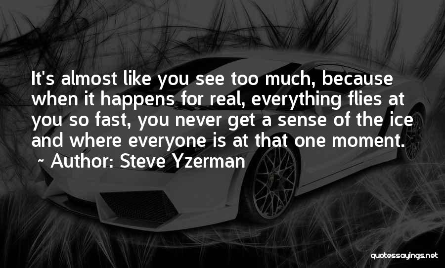 Steve Yzerman Quotes 1624144